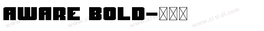 Aware Bold字体转换 Aware Bold字体转换